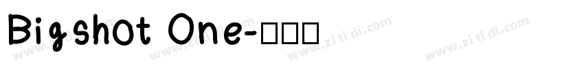 Bigshot One字体转换